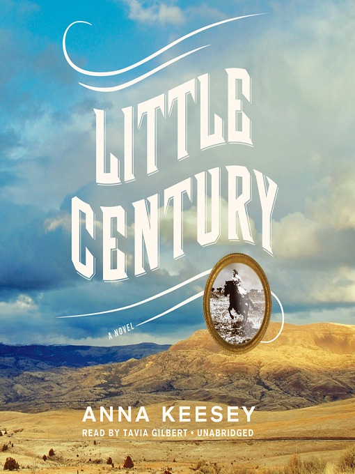 Title details for Little Century by Anna Keesey - Wait list